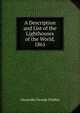 A Description and List of the Lighthouses of the World, 1861, Alexander George Findlay 