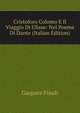 Cristoforo Colomo E Il Viaggio Di Ulisse: Nel Poema Di Dante (Italian Edition), Gaspare Finali 