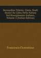 Bernardino Telesio: Ossia, Studi Storici Su L'idea Della Natura Nel Risorgimento Italiano, Volume 2 (Italian Edition), Francesco Fiorentino 