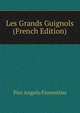 Les Grands Guignols (French Edition), Pier Angelo Fiorentino 
