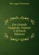 Les Grands Guignols, Volume 2 (French Edition), Pier Angelo Fiorentino 