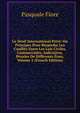 Le Droit International Prive: Ou Principes Pour Respirdre Les Conflits Entre Les Lois Civiles, Commerciales, Judiciaires, Penales De Differents Etats, Volume 2 (French Edition), Pasquale Fiore 