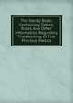 The Handy Book; Containing Tables, Rules And Other Information Regarding The Working Of The Precious Metals, 