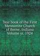 Year book of the First Mennonite Church of Berne, Indiana Volume yr. 1924, 