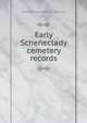 Early Schenectady cemetery records, Charlotte Taylor. [from old c Luckhurst 