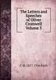The Letters and Speeches of Oliver Cromwell Volume 3, C. H. 1857-1936 Firth 