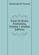 Fonti Di Storia Fiorentina, Volume 1 (Italian Edition), Universit? di Firenze 
