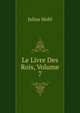 Le Livre Des Rois, Volume 7, Julius Mohl 
