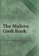 The Malone Cook Book, 