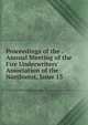 Proceedings of the . Annual Meeting of the Fire Underwriters' Association of the Northwest, Issue 13, 
