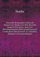 Nouvelle Biographie G?n?rale Depuis Les Temps Les Plus Recul?s Jusqu'? Nos Jours: Avec Les Renseignements Bibliographiques Et L'indication Des Sources ? Consulter, Volume 2 (French Edition), Hoefer 
