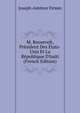 M. Roosevelt, Pr?sident Des ?tats-Unis Et La R?publique D'ha?ti (French Edition), Joseph-Antenor Firmin 
