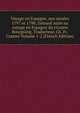 Voyage en Espagne, aux annees 1797 et 1798; faissant suite au voyage en Espagne du citoyen Bourgoing. Traducteur, Ch. Fr. Cramer Volume 1-2 (French Edition), 