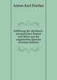 Erkl?rung der skythisch-sarmatischen Namen und Wrter aus der ungarischen Sprache (German Edition), Anton Karl Fischer 