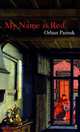My Name Is Red *Exp*, Pamuk, Orhan 