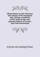 Observations on the character and culture of the European vine, during a residence of five years in the vine growing district of France, Italy and Switzerland, S [from old catalog] Fisher 