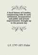 A local history of Camden, commencing with its early settlement, incorporation and public and private improvements: brought up to the present day, L F. 1797-1871 Fisler 