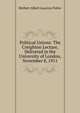 Political Unions: The Creighton Lecture, Delivered in the University of London, November 8, 1911, Herbert Albert Laurens Fisher 
