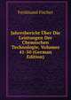 Jahresbericht Uber Die Leistungen Der Chemischen Technologie, Volumes 41-50 (German Edition), Ferdinand Fischer 