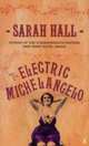 The Electric Michelangelo, Hall Sarah 