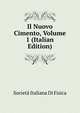 Il Nuovo Cimento, Volume 1 (Italian Edition), Societa italiana di fisica 