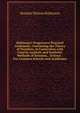 Robinson's Progressive Practical Arithmetic: Containing the Theory of Numbers, in Connection with Concise Analytic and Synthetic Methods of Solution, . Science : For Common Schools and Academies, Horatio Nelson Robinson 