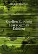 Quellen Zu Konig Lear (German Edition), Rudolf Fischer 