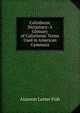Calisthenic Dictionary: A Glossary of Calisthenic Terms Used in American Gymnasia, Alanson Lester Fish 