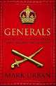 Generals: 10 British Commanders Who Shaped the World, Urban Mark 