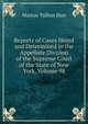 Reports of Cases Heard and Determined in the Appellate Division of the Supreme Court of the State of New York, Volume 98, Marcus Tullius Hun 