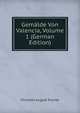 Gemalde Von Valencia, Volume 1 (German Edition), Christian August Fischer 