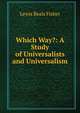 Which Way?: A Study of Universalists and Universalism, Lewis Beals Fisher 