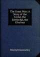 The Great Way: A Story of the Joyful, the Sorrowful, the Glorious, Mitchell Kennerley 