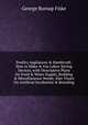 Poultry Appliances & Handicraft: How to Make & Use Labor-Saving Devices, with Descriptive Plans for Food & Water Supply, Building & Miscellaneous Needs; Also Treats On Artificial Incubation & Brooding, George Burnap Fiske 