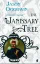The Janissary Tree, Goodwin Jason 