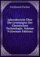 Jahresbericht Uber Die Leistungen Der Chemischen Technologie, Volume 9 (German Edition), Ferdinand Fischer 