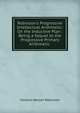 Robinson's Progressive Intellectual Arithmetic: On the Inductive Plan : Being a Sequel to the Progressive Primary Arithmetic ., Horatio Nelson Robinson 