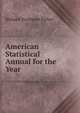 American Statistical Annual for the Year ., Richard Swainson Fisher 