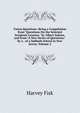 Union Questions: Being a Compilation from "Questions On the Selected Scripture Lessons," by Albert Judson, and from "A New Series of Questions." by a . of a Sabbath School in New Jersey, Volume 2, Harvey Fisk 