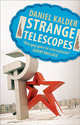 Strange Telescopes, Kalder Daniel 