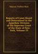 Reports of Cases Heard and Determined in the Appellate Division of the Supreme Court of the State of New York, Volume 59, Marcus Tullius Hun 