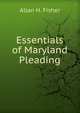 Essentials of Maryland Pleading, Allan H. Fisher 