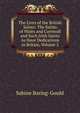The Lives of the British Saints: The Saints of Wales and Cornwall and Such Irish Saints As Have Dedications in Britain, Volume 2, Sabine Baring-Gould 