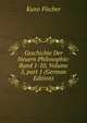 Geschichte Der Neuern Philosophie: Band 1-10, Volume 5, part 1 (German Edition), Куно Фишер 