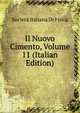 Il Nuovo Cimento, Volume 11 (Italian Edition), Societa italiana di fisica 