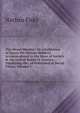 The Moral Monitor: Or a Collection of Essays On Various Subjects. Accommodated to the State of Society in the United States of America. Displaying the . of Individual & Social Virtue, Volume 1, Nathan Fiske 