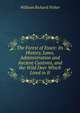 The Forest of Essex: Its History, Laws, Administration and Ancient Customs, and the Wild Deer Which Lived in It, William Richard Fisher 