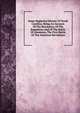 Some Neglected History Of North Carolina; Being An Account Of The Revolution Of The Regulators And Of The Battle Of Alamance, The First Battle Of The American Revolution, 