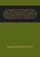 Six lectures on the functions of the lungs; and causes, prevention, and cure of pulmonary consumption, asthma, and diseases of the heart: on the laws . to an hundred years. Also, a treatise on m, Samuel Sheldon Fitch 