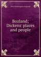 Bozland; Dickens' places and people, Fitzgerald Percy Hetherington 